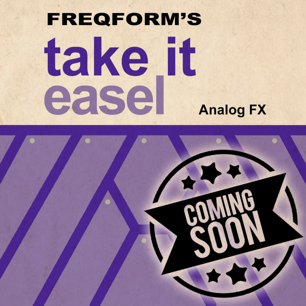 Take_it_easel_Large_Analog_FX_coming_soon